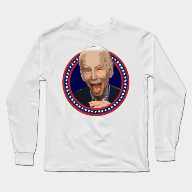 Biden LIES Long Sleeve T-Shirt by Ninth Street Studios